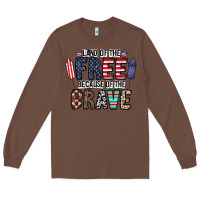 Chestnut land of the beacause of the brave Long Sleeve Tee - CowhideDigitalArt
