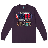 Plum land of the beacause of the brave Long Sleeve Tee - CowhideDigitalArt