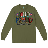 Army Green loud proud football mom Long Sleeve Tee - CowhideDigitalArt