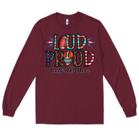 Burgundy loud proud football mom Long Sleeve Tee - CowhideDigitalArt