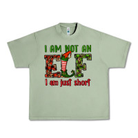 Oil Green i am not an elf i am just short christmas Urban Heavy Tee - RanaPortraitStore