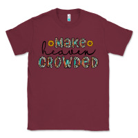 Burgundy make heaven crowded Classic Tee - CowhideDigitalArt