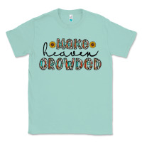 Seafoam make heaven crowded Classic Tee - CowhideDigitalArt