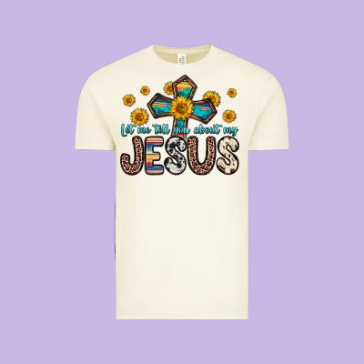 Let Me Tell You About My Jesus Vintage Tee Designed By Zillion Design Studio