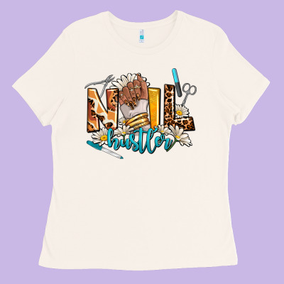 Nail Hustler Ladies Tee Designed By Adodesignshop