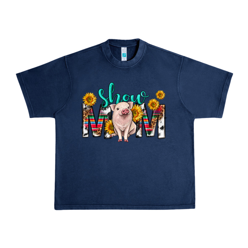 Show Mom Mothers Day Urban Heavy Tee by texasbilliewilder | Teevron