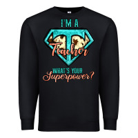 Black i'm a teacher what's your superpower cowhide Premium Sweatshirt - Jasminsmagicworld