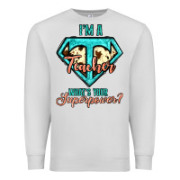 Dove Grey i'm a teacher what's your superpower cowhide Premium Sweatshirt - Jasminsmagicworld