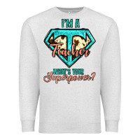 Oatmeal Heather i'm a teacher what's your superpower cowhide Premium Sweatshirt - Jasminsmagicworld