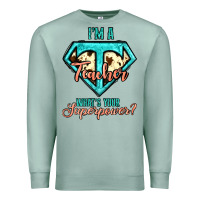 Seafoam i'm a teacher what's your superpower cowhide Premium Sweatshirt - Jasminsmagicworld