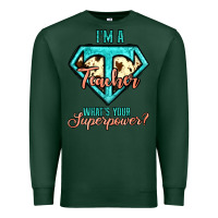 Sports Green i'm a teacher what's your superpower cowhide Premium Sweatshirt - Jasminsmagicworld