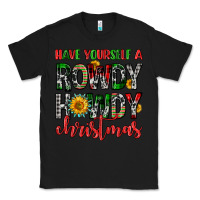 Black have yourself a rowdy howdy christmas Classic Tee - FaDigitalArtStudio