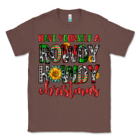Chestnut have yourself a rowdy howdy christmas Classic Tee - FaDigitalArtStudio