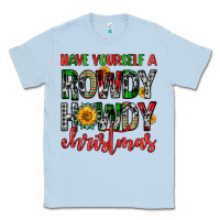 Dusty Blue have yourself a rowdy howdy christmas Classic Tee - FaDigitalArtStudio
