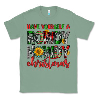 Sage have yourself a rowdy howdy christmas Classic Tee - FaDigitalArtStudio