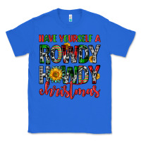 True Royal have yourself a rowdy howdy christmas Classic Tee - FaDigitalArtStudio