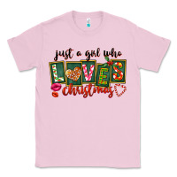 Bubblegum Pink Just A Girl Who Loves Christmas Classic Tee - FaDigitalArtStudio