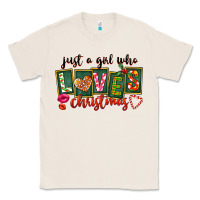 Natural Just A Girl Who Loves Christmas Classic Tee - FaDigitalArtStudio