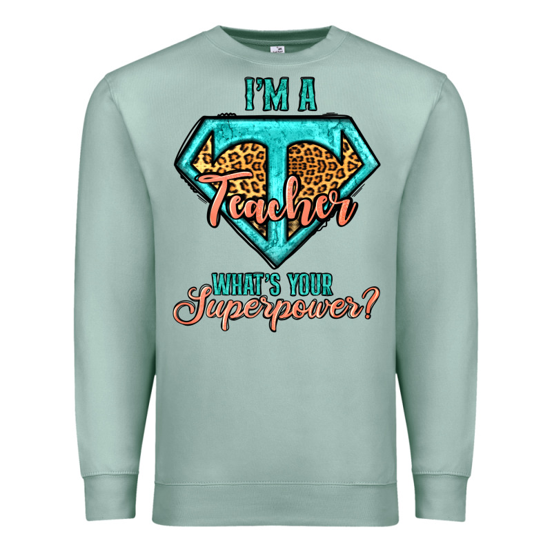 I'm A Teacher What's Your Superpower Leopard Premium Sweatshirt by Jasminsmagicworld | Teevron