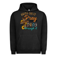 Pigment Black pray on it pray over it pray through it Urban Hoodie - Artiststas