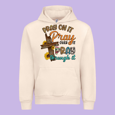 Pray On It Pray Over It Pray Through It Urban Hoodie Designed By Artiststas