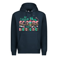 Navy coffee scrubs and rubber gloves Premium Hoodie - MaliasSmallBusiness