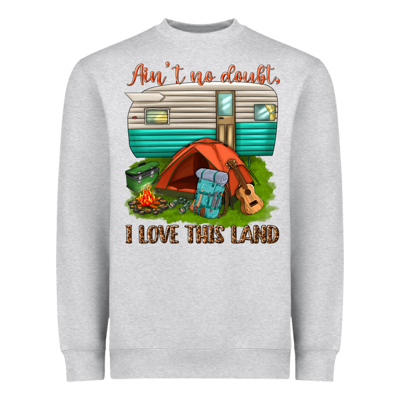 Ain T No Doubt I Love This Land Heavyweight Sweatshirt by texasbilliewilder | Teevron