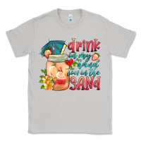 Moon Dust drink in my hand toes in the sand Classic Tee - HRA Design Shop