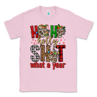 Bubblegum Pink ho ho holly shit what a year Classic Tee - FaDigitalArtStudio