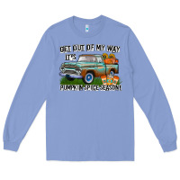 Colony Blue Get Out Of My Way It's Pumpkin Spice Season Long Sleeve Tee - CowhideDigitalArt