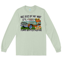 Matcha Get Out Of My Way It's Pumpkin Spice Season Long Sleeve Tee - CowhideDigitalArt