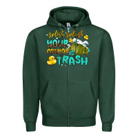 Sports Green splish splash your opinion is trash Zipper Hoodie - AdoDesignShop