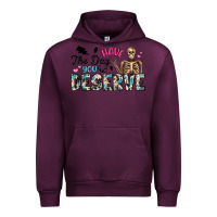 Mauve Wine have the day you deserve Urban Hoodie - Artiststas