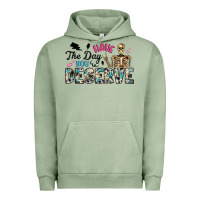 Pigment Oil Green have the day you deserve Urban Hoodie - Artiststas