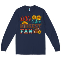 Little Sister Biggest Fan American Football Long Sleeve Tee | Teevron