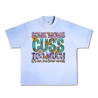 Grape Ice some moms cuss too much mothers day Urban Heavy Tee - texasbilliewilder