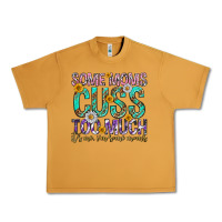 Peanut Butter some moms cuss too much mothers day Urban Heavy Tee - texasbilliewilder