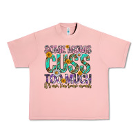 Salmon some moms cuss too much mothers day Urban Heavy Tee - texasbilliewilder