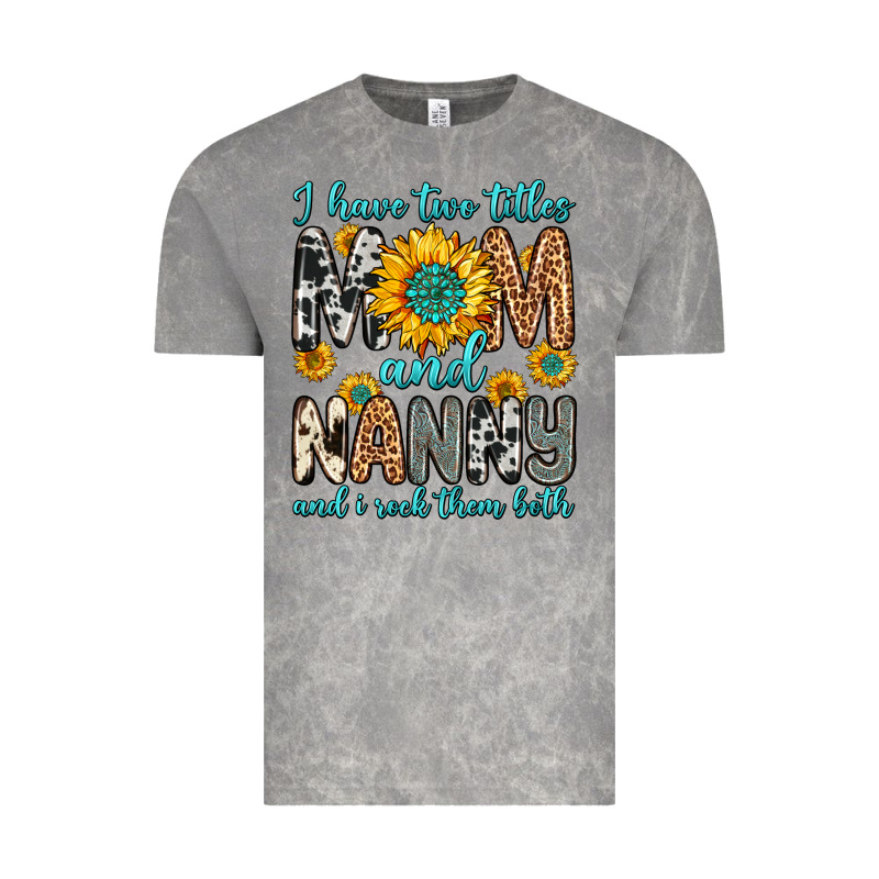 I Have Two Titles Mom And Nanny And I Rock Them Bo Vintage Tee by Zillion Design Studio | Teevron