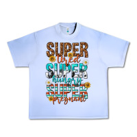 Grape Ice super tired super hungry super pregnant Urban Heavy Tee - texasbilliewilder