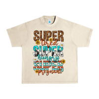 Sandshell super tired super hungry super pregnant Urban Heavy Tee - texasbilliewilder