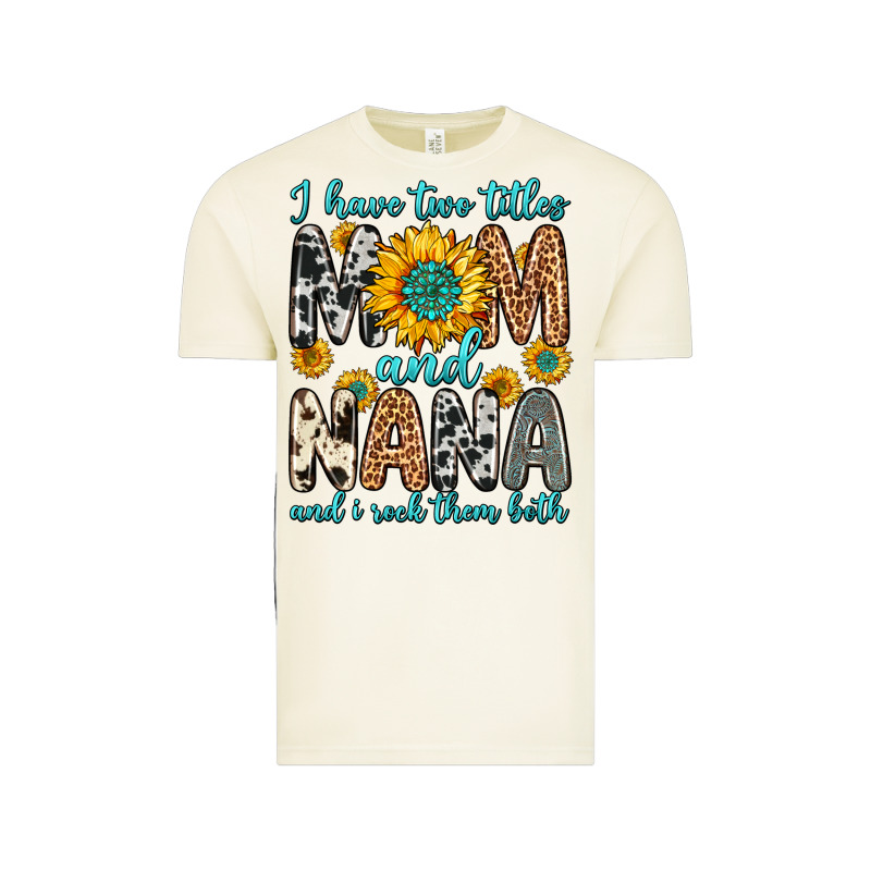 I Have Two Titles Mom And Nana And I Rock Them Bot Vintage Tee by Zillion Design Studio | Teevron