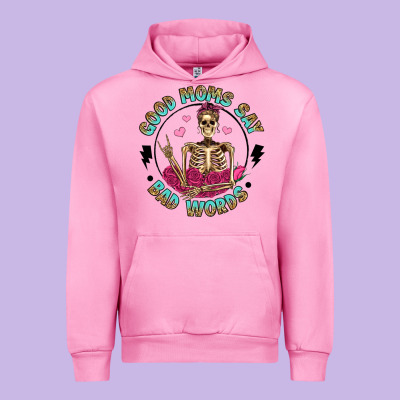 Good Moms Say Bad Words Urban Hoodie Designed By Artiststas