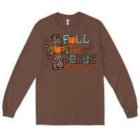 Chestnut fall for jesus he never leaves Long Sleeve Tee - CowhideDigitalArt