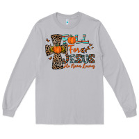 Moon Dust fall for jesus he never leaves Long Sleeve Tee - CowhideDigitalArt