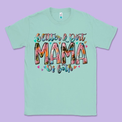 Glitter And Dirt Mama Of Both Classic Tee Designed By Racoondesign