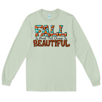 Matcha fall is proof that change is beautiful Long Sleeve Tee - CowhideDigitalArt