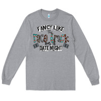 Fancy Like The Race Track On A Date Night Long Sleeve Tee | Teevron