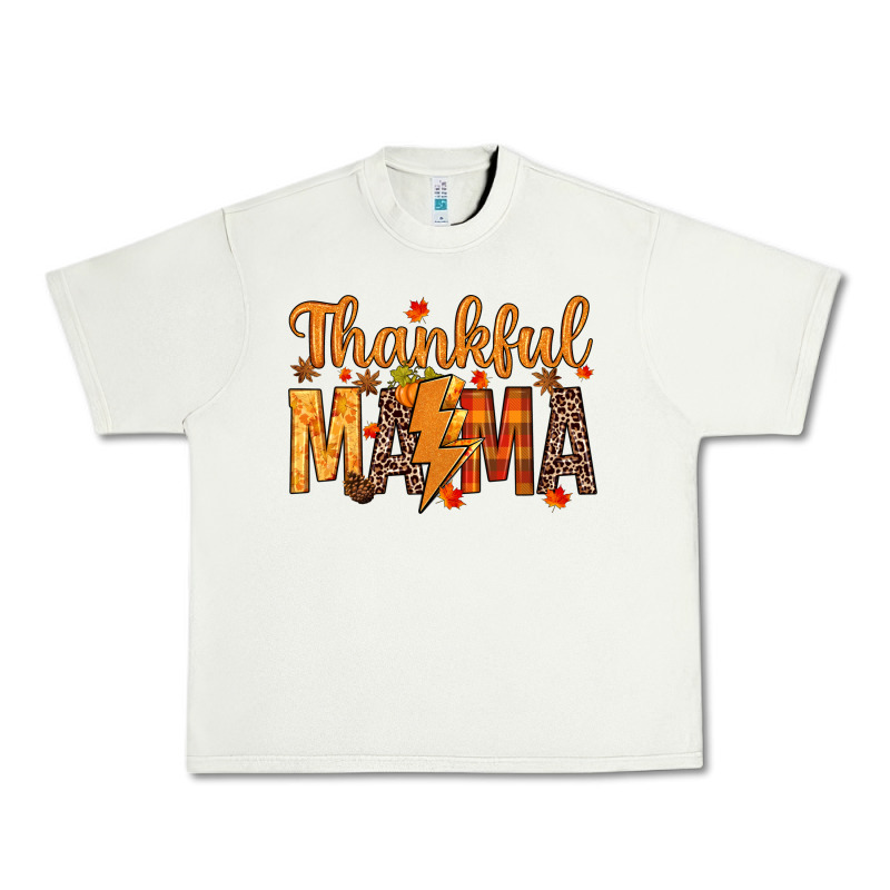 Thankful Mama Urban Heavy Tee by texasbilliewilder | Teevron