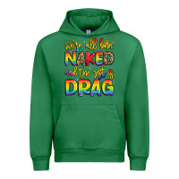 Emerald we're all naked and the rest is drag Urban Hoodie - Artiststas